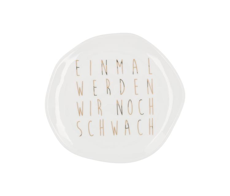 Räder kleiner Teller Einmal werden wir noch schwach